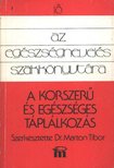 Marton Tibor - A korszerű és egészséges táplálkozás [antikvár]