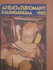 Burián Béla - Az Élet és Tudomány Kalendáriuma 1982 [antikvár]