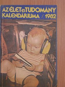 Burián Béla - Az Élet és Tudomány Kalendáriuma 1982 [antikvár]
