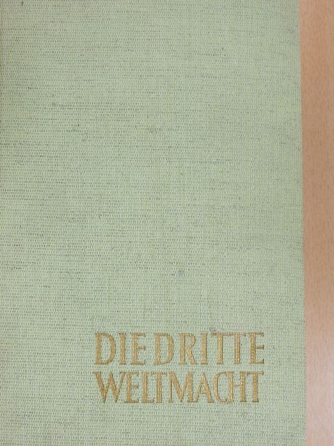 Diether Stolze - Die Dritte Weltmacht [antikvár]