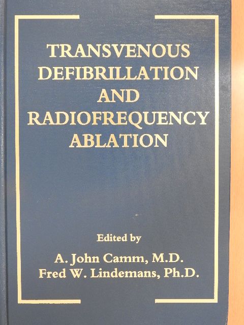 M. A. Allessie - Transvenous Defibrillation and Radiofrequency Ablation [antikvár]