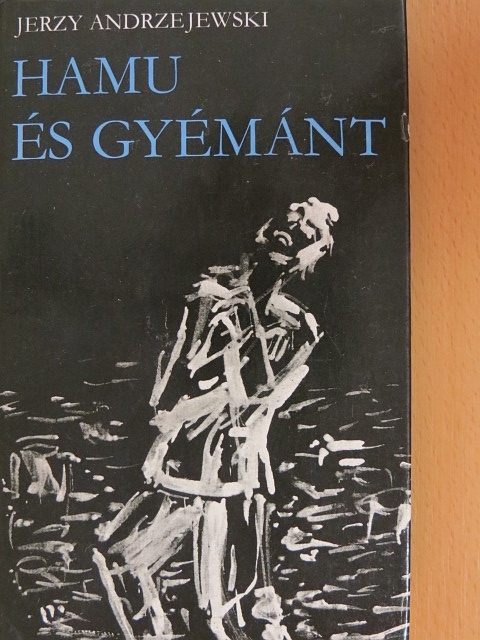 Jerzy Andrzejewski - Hamu és gyémánt [antikvár]