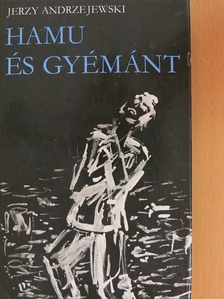 Jerzy Andrzejewski - Hamu és gyémánt [antikvár]
