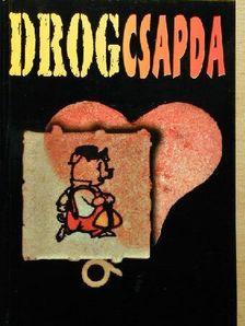 Drogcsapda [antikvár]