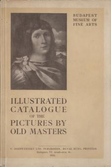 Dr. Térey Gábor - Illustrated Catalogue of the Pictures by Old Masters [antikvár]