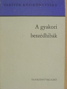 Montágh Imre - A gyakori beszédhibák [antikvár]