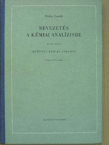 Erdey László - Bevezetés a kémiai analízisbe I. [antikvár]