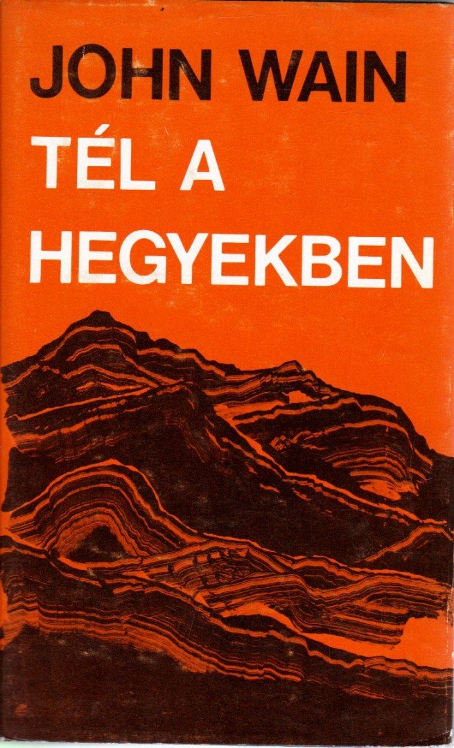JOHN WAIN - Tél a hegyekben [antikvár]