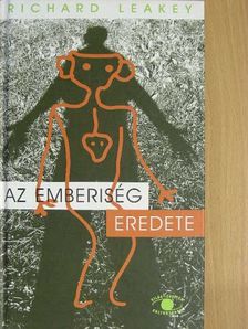 Richard Leakey - Az emberiség eredete [antikvár]