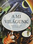 Dala László - A mi világunk [antikvár]