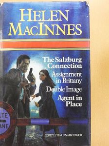 Helen MacInnes - The Salzburg Connection/Assignment in Brittany/The Double Image/Agent in Place [antikvár]