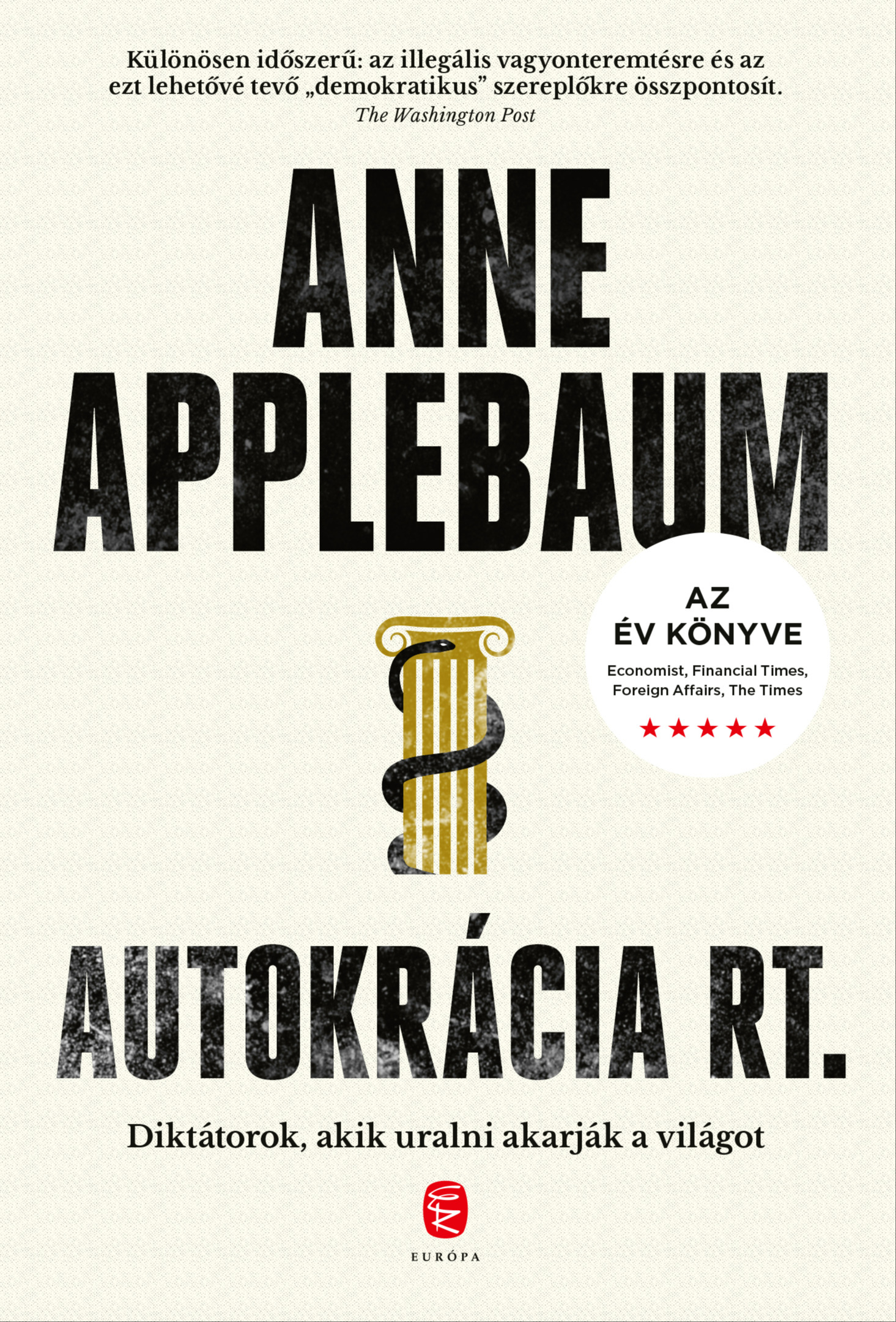 Anne Applebaum - Autokrácia Rt. [eKönyv: epub, mobi]