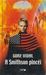 VIDAL, GORE - A Smithson pincéi [antikvár]