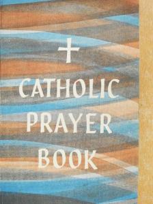 Anthony Bullen - Catholic Prayer Book [antikvár]