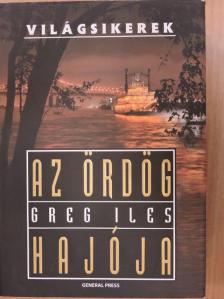 Greg Iles - Az ördög hajója [antikvár]