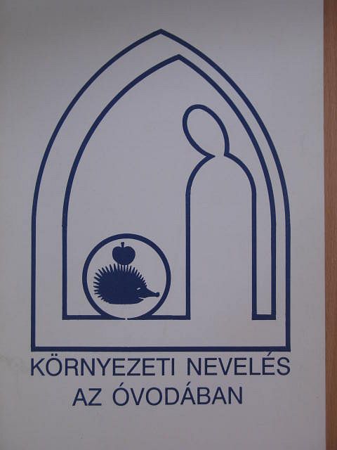 Acsai Gézáné - Környezeti nevelés az óvodában [antikvár]