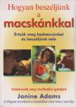 Janine Adams - Hogyan beszéljünk a macskánkkal [antikvár]
