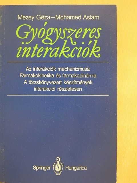 Dr. Mezey Géza - Gyógyszeres interakciók [antikvár]
