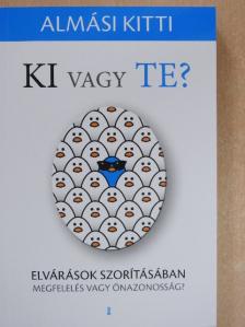 Almási Kitti - Ki vagy te? [antikvár]