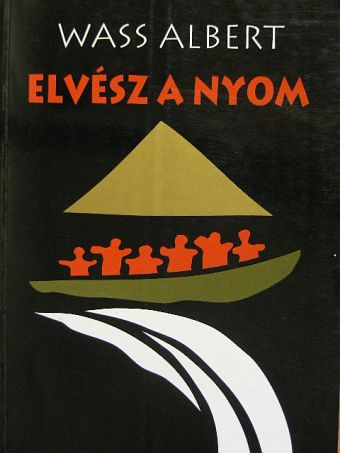 Wass Albert - Elvész a nyom [antikvár]