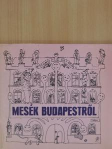 Mosonyi Aliz - Mesék Budapestről [antikvár]