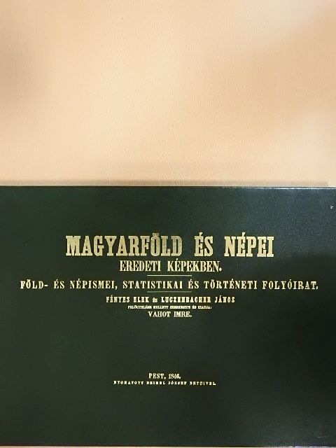 Magyarföld és népei eredeti képekben [antikvár]