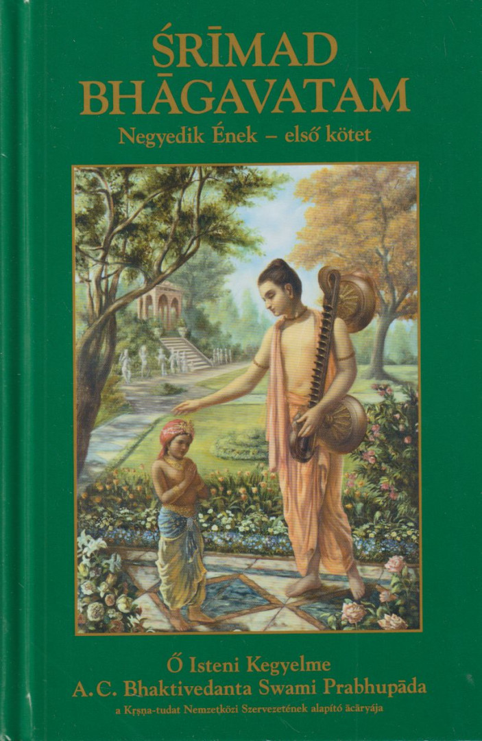 A. C. Bhaktivekanta Swami Prabhupáda - Srímad Bhágavatam - Negyedik Ének I. kötet [antikvár]