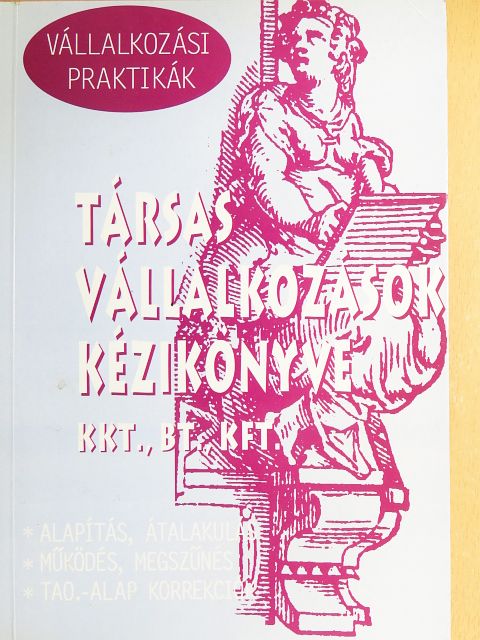Czipszer Károlyné - Társas vállalkozások kézikönyve [antikvár]