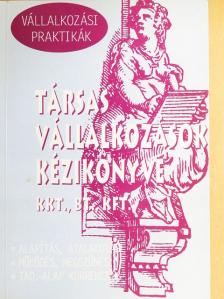 Czipszer Károlyné - Társas vállalkozások kézikönyve [antikvár]