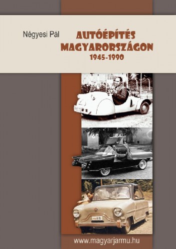 N?gyesi P?l - Autóépítés Magyarországon 1945-1990 [eKönyv: epub, mobi]