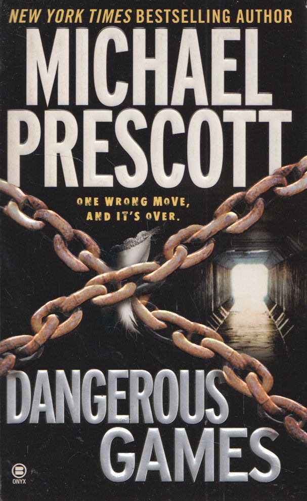 Michael Prescott - Dangerous Games [antikvár]