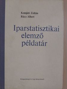 Komjáti Zoltán - Iparstatisztikai elemző példatár [antikvár]