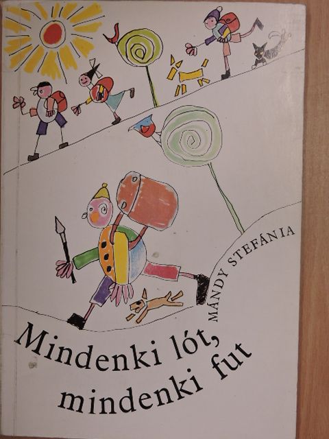Mándy Stefánia - Mindenki lót, mindenki fut [antikvár]