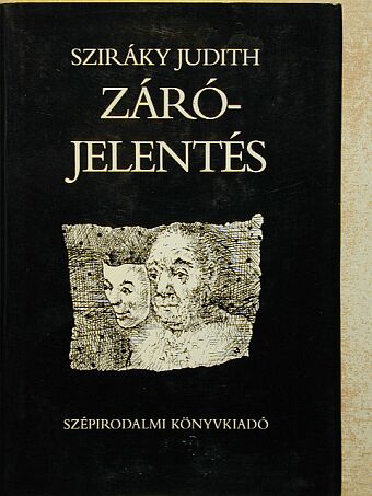 Sziráky Judith - Zárójelentés [antikvár]