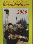 Arany János - A Somogyi Hírlap Kalendáriuma 2000 [antikvár]