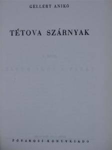 Gellért Anikó - Tétova szárnyak [antikvár]