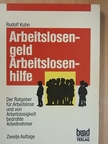 Rudolf Kuhn - Arbeitslosengeld, Arbeitslosenhilfe [antikvár]