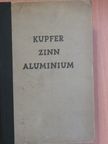 F. L. Neher - Kupfer/Zinn/Aluminium [antikvár]