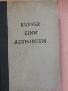 F. L. Neher - Kupfer/Zinn/Aluminium [antikvár]