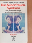 Claudia Bepko - Das Superfrauen-Syndrom [antikvár]