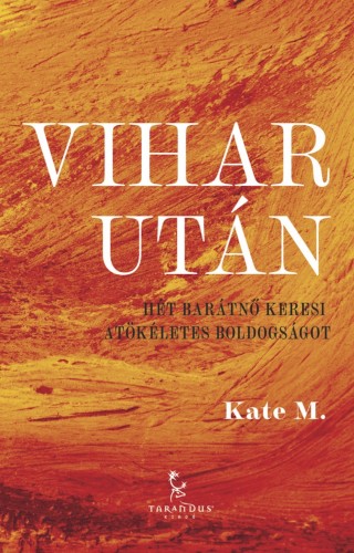 Kate M. - Vihar után [eKönyv: epub, mobi]