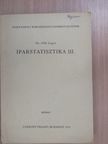 Dr. Iványi Tamás - Iparstatisztika III. [antikvár]