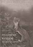 Gerber, Robert - Die wildlebenden Raubtiere Deutschlands [antikvár]