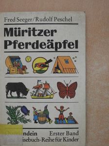 Fred Seeger - Müritzer Pferdeäpfel [antikvár]