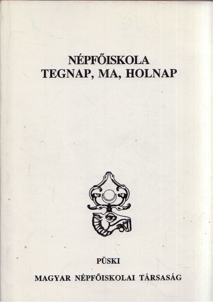 HARSÁNYI ISTVÁN - Népfőiskola tegnap, ma, holnap [antikvár]