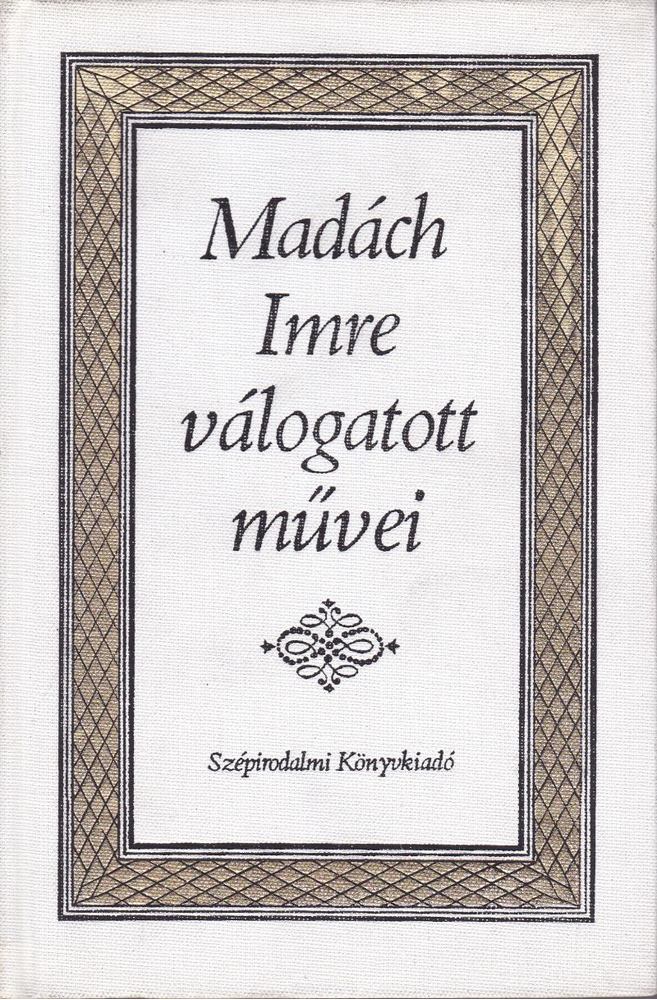 MADÁCH IMRE - Madách Imre válogatott művei [antikvár]