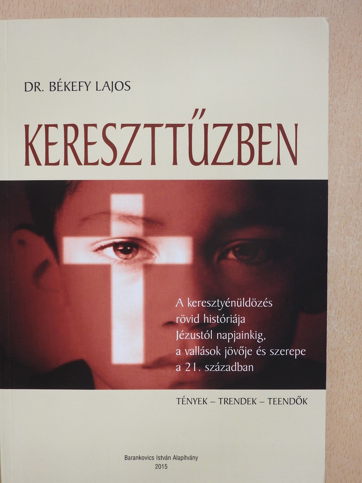 Dr. Békefy Lajos - Kereszttűzben (dedikált példány) [antikvár]