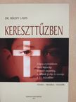 Dr. Békefy Lajos - Kereszttűzben (dedikált példány) [antikvár]
