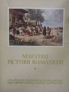 Ion Frunzetti - Maestrii Picturii Romanesti I. [antikvár]
