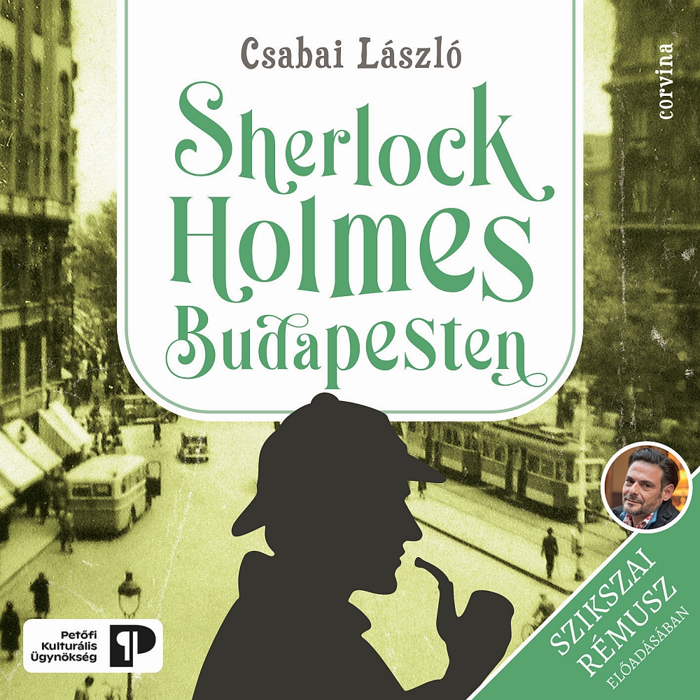 Csabai László - Sherlock Holmes Budapesten [eHangoskönyv]